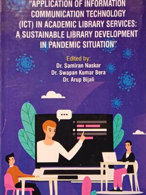 APPLICATION OF INFORMATION COMMUNICATION TECHNOLOGY (ICT) IN ACADEMIC LIBRARY SERVICES: A SUSTAINABLE LIBRARY DEVELOPMENT IN PANDEMIC SITUATION