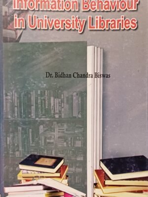 Information Behaviour In University Libraries
