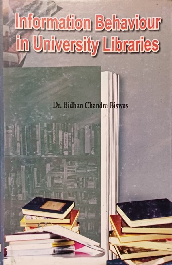 Information Behaviour In University Libraries