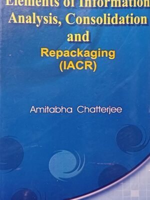 Elements of Information Analysis, Consolidation and  Repackaging (IACR)