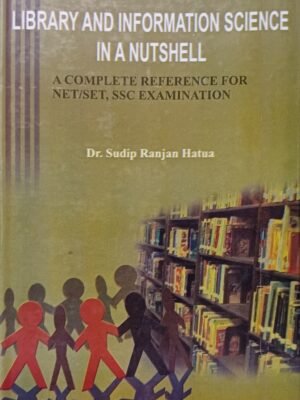 LIBRARY AND INFORMATION SCIENCE IN A NUTSHELL